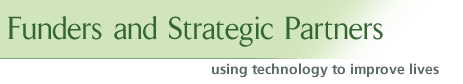 Funders and Strategic Partners: using technology to improve lives